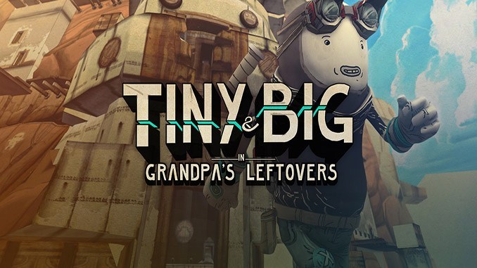 Tiny And Big: Grandpa